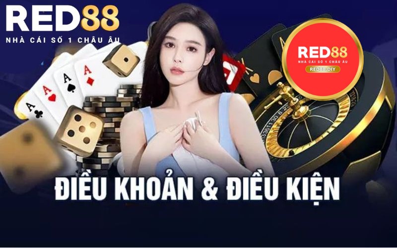 Điều Khoản Và Điều Kiện khi anh em tham gia cá cược Tại Red88