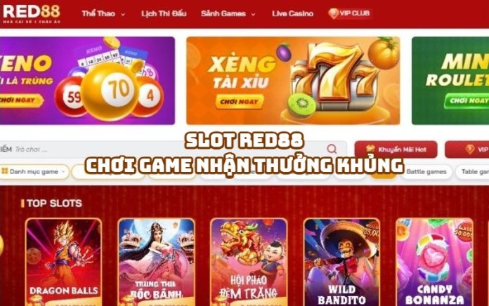 Slot RED88 - Chơi game nhận thưởng khủng ngay hôm nay!